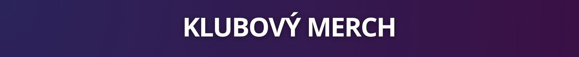 KLUBOVÝ MERCH